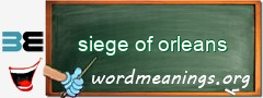 WordMeaning blackboard for siege of orleans